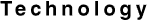 Technology